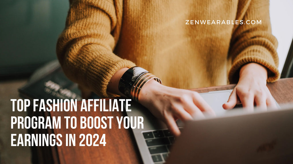 customized canva image showing blog article titled Top Fashion Affiliate Programs to Boost Your Earnings in 2024