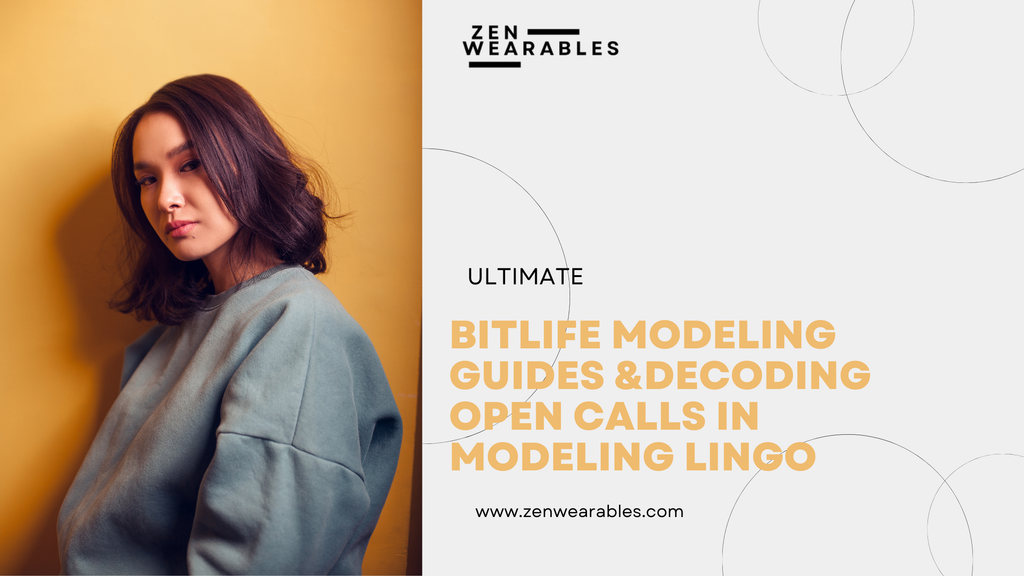 Ultimate BitLife Modeling Guides & Decoding Open Calls in Modeling Lingo